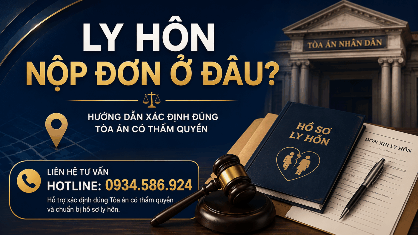 Ly hôn nộp đơn ở đâu? Hướng dẫn xác định đúng Tòa án có thẩm quyền theo quy định mới